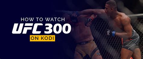 How To Watch Ufc On Kodi Best Ufc Kodi Addons