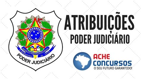 Poder Judiciário no Brasil veja as atribuições de cada órgão