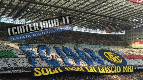 Foto Inter Juventus La Curva Nord In Love Sola Non La Lascio Mai