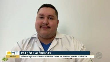 Bom Dia Mt Infectologista Esclarece D Vidas Sobre As Vacinas Contra A