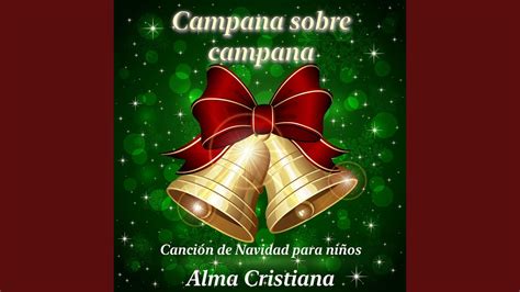 Campana Sobre Campana Canci N De Navidad Para Ni Os Youtube