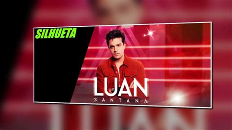 Luan Santana Silhueta DVD City 2022 Acordes Chordify