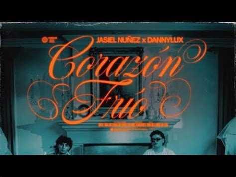 Jasiel Nuñez DannyLux Corazón Frío Concert Hall YouTube