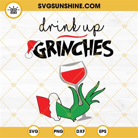 Drink Up Grinches Its Christmas Svg Drink Up Grinches Svg Christmas