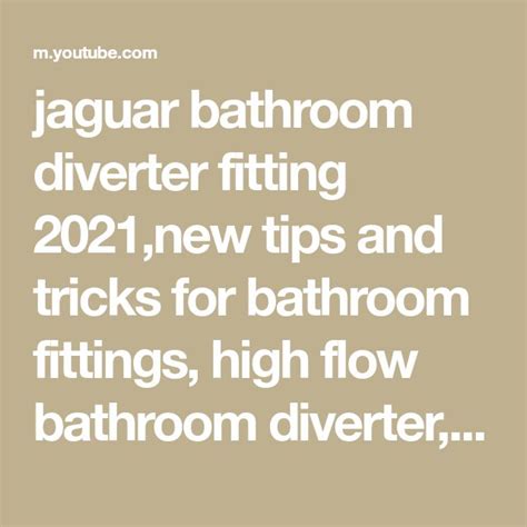 jaguar bathroom diverter fitting 2021,new tips and tricks for bathroom ...