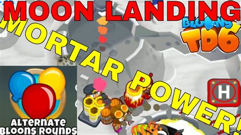 Bloons Td Moon Landing Map On Hard Alternate Bloons Rounds Mode Youtube