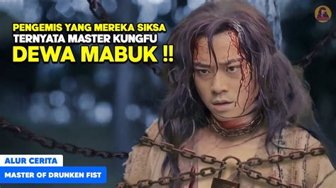 Disiksa Karena Dikira Pengemis Ternyata Penguasa Jurus Kungfu Dewa