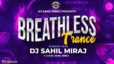 Breathless Trance Remaster Circuit Mix DJ SAHIL MIRAJ YouTube