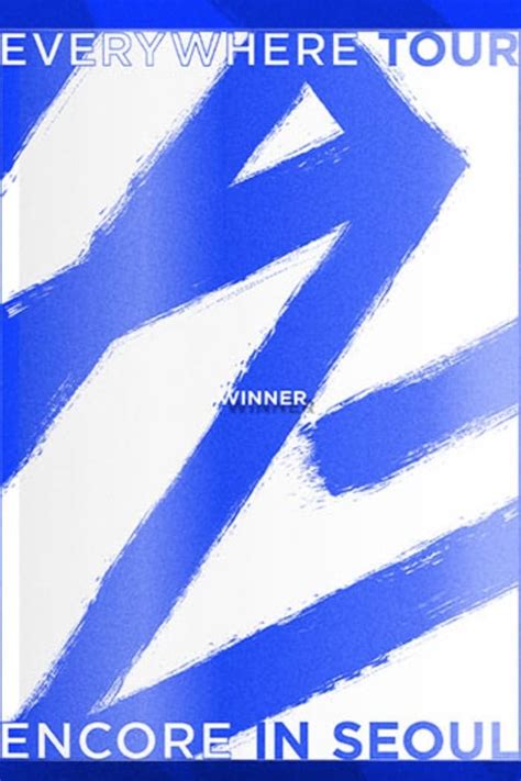 Winner Winner Everywhere Tour Encore In Seoul N A The Poster