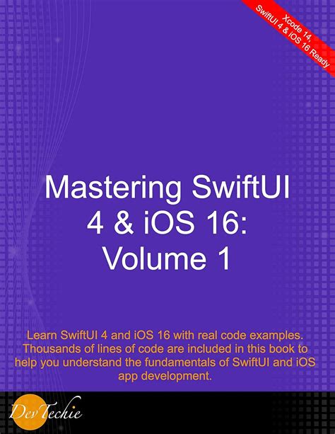 Mastering Swiftui 4 And Ios 16 Volume 1 Learn Swiftui 4 And