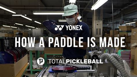 How A Yonex Pickleball Paddle Is Made Take A Look Behind The Scenes