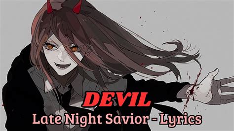 Late Night Savior Devil Lyrics Youtube