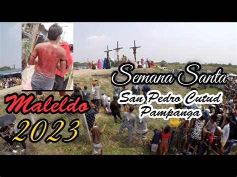 Pagpako Sa Krus Semana Santa 2023 San Pedro Cutud Pampanga YouTube