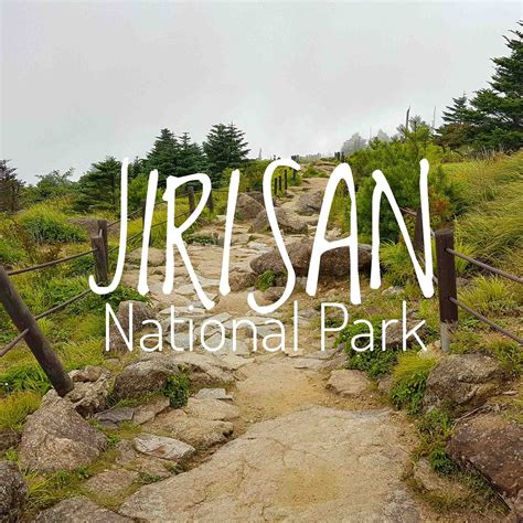 Jirisan National Park — Hike Geoje