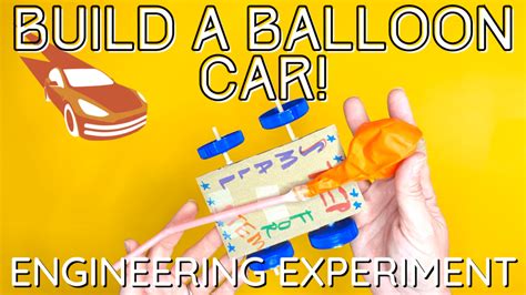 Build And Race A Balloon Car