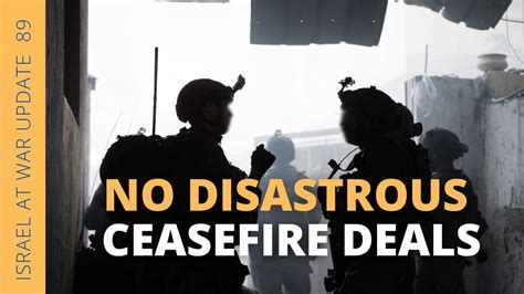 No Disastrous Ceasefire Deals Youtube