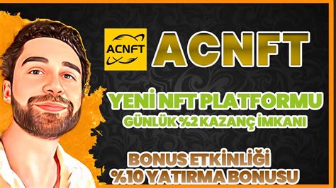 Acnft Yen Nft Platformu Her G N Kazan Internetten Para Kazanmak