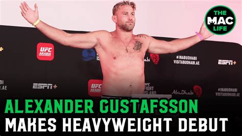 Alexander Gustafsson Makes Weight For Heavyweight Debut Ufc Fight Island 3 Youtube