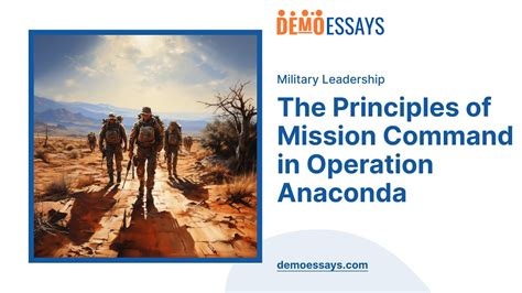 The Principles Of Mission Command In Operation Anaconda Essay Example