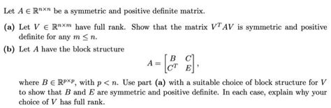 Solved Let A Rnxn Be A Symmetric And Positive Definite Chegg