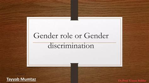 Gender Role Or Gender Discrimination Pptx