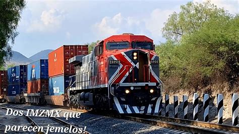 Dos Trenes Jemelos Imzmx Con Las Poderosas Ac Cw Hacia La Cdmx