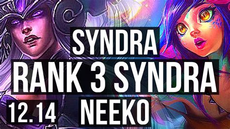 Syndra Vs Neeko Mid Rank 3 Syndra 69 Winrate Dominating Tr