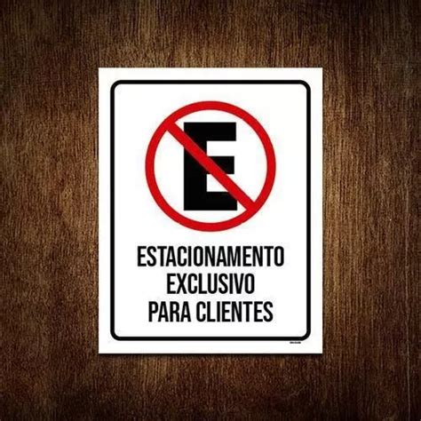 Placa Estacionamento Exclusivo Para Clientes X Cm Un Mercadolibre