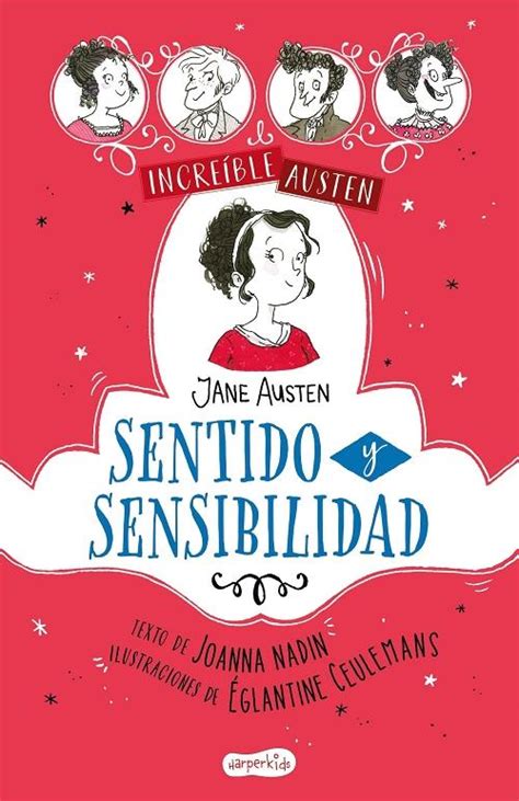 Sentido y sensibilidad La increíble Austen Austen Jane Nadin