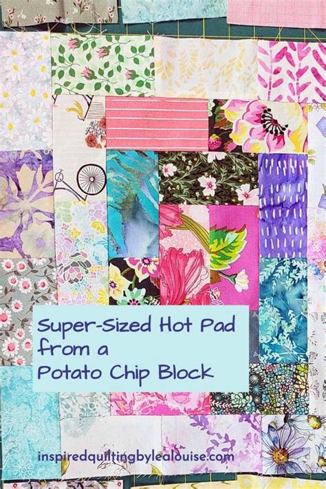 How To Make A Potato Chip Super Sized Hot Pad Inspired Quilting By