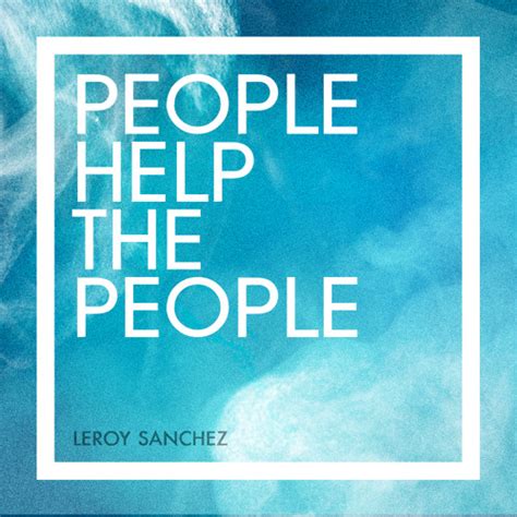 BIRDY - People Help The People (Cover By Leroy Sanchez) by ...