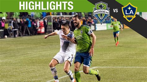 Highlights Seattle Sounders FC Vs LA Galaxy Western Conference