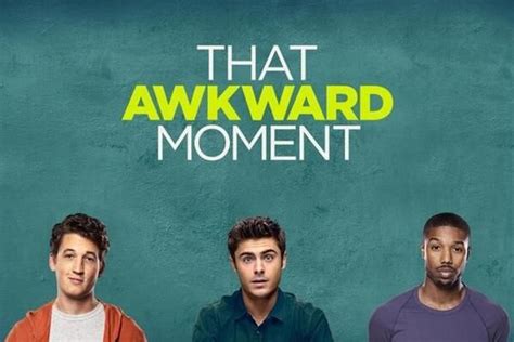 Facts About Zac Efrons That Awkward Moment That Awkward Moment