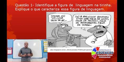 Identifique A Figura De Linguagem Na Tirinha Explique O Que Caracteriza