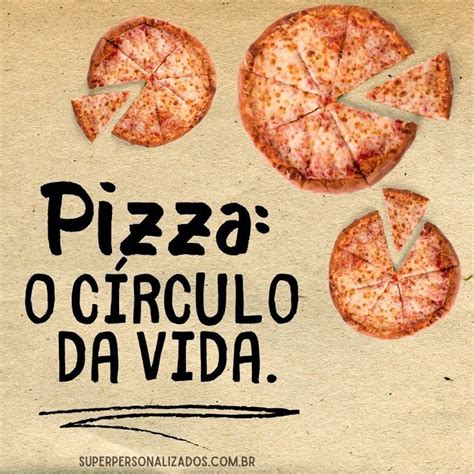 Mensagens Para O Dia Da Pizza Super Personalizados Dia Da Pizza