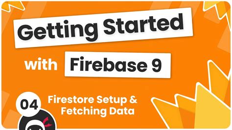 Getting Started With Firebase 9 4 Firestore Setup Fetching Data