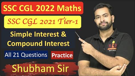 Simple Interest And Compound Interest Practice Ssc Cgl 2021 All Maths Questions Best Methods