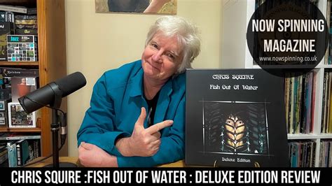 Chris Squire Fish Out Of Water Deluxe Edition Review The Best Of