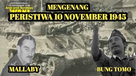 Mengenang Peristiwa November Di Surabaya Youtube