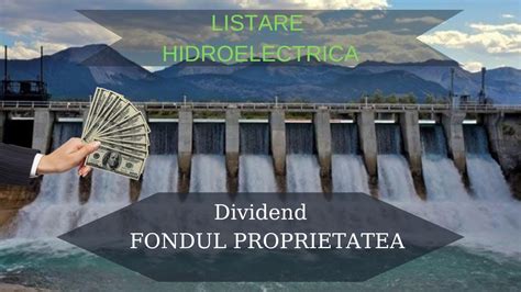 LISTAREA HIDROELECTRICA DIVIDEND FONDUL PROPRIETATEA YouTube