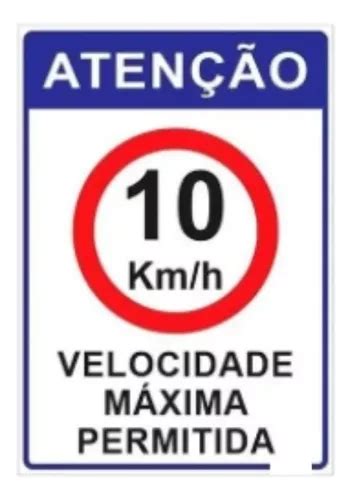 Placas Aviso Aten O Velocidade M Xima Permitida Km Ps Km H