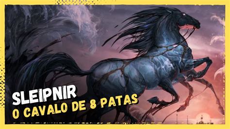 Sleipnir O Cavalo De Patas Do Deus Odin Mitologia N Rdica Youtube