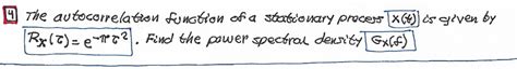 Solved The Autocorrelation Function Of A Stationary Chegg