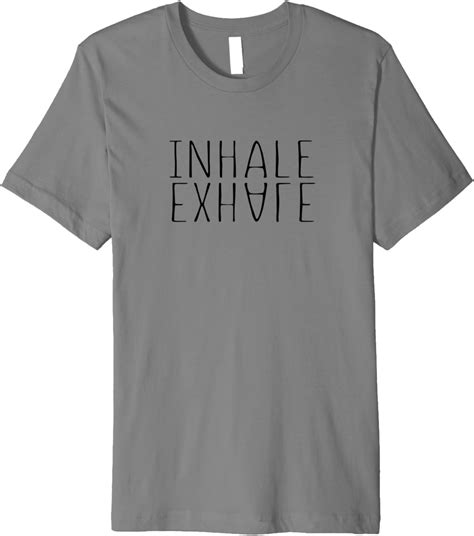 Inhale Exhale T Shirt Clothing