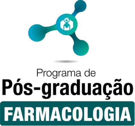 Pos Graduacao Em Farmacologia - Farmacologia - Mestrado/Doutorado - Pós-Graduação - Faculdade de ...