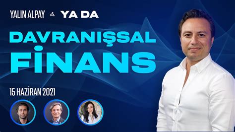 Yalın Alpay Ile Ya Da Canlı Yayın Davranışsal Ekonomi Ve Finans