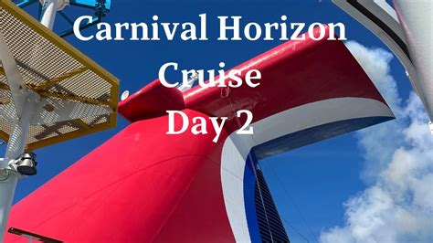 Carnival Horizon Cruise To Abc Islands Day Sea Day Beautiful Day