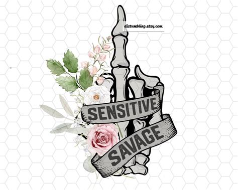 Sensitive Savage Skeleton Middle Finger Floral Sublimation Etsy