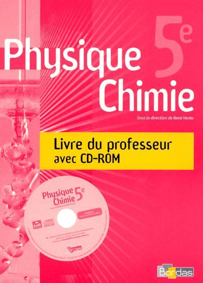 Vento Physique Chimie 5e 2006 Livre du professeur avec CD Rom broché