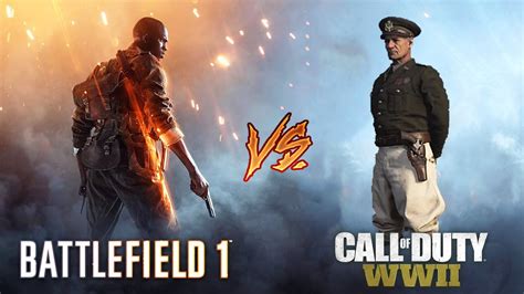 Call Of Duty Ww2 Vs Battlefield 1 Which Is Better Youtube